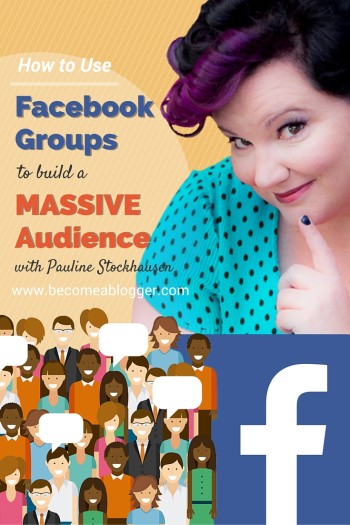 Use Facebook Groups to Build a Massive Audience