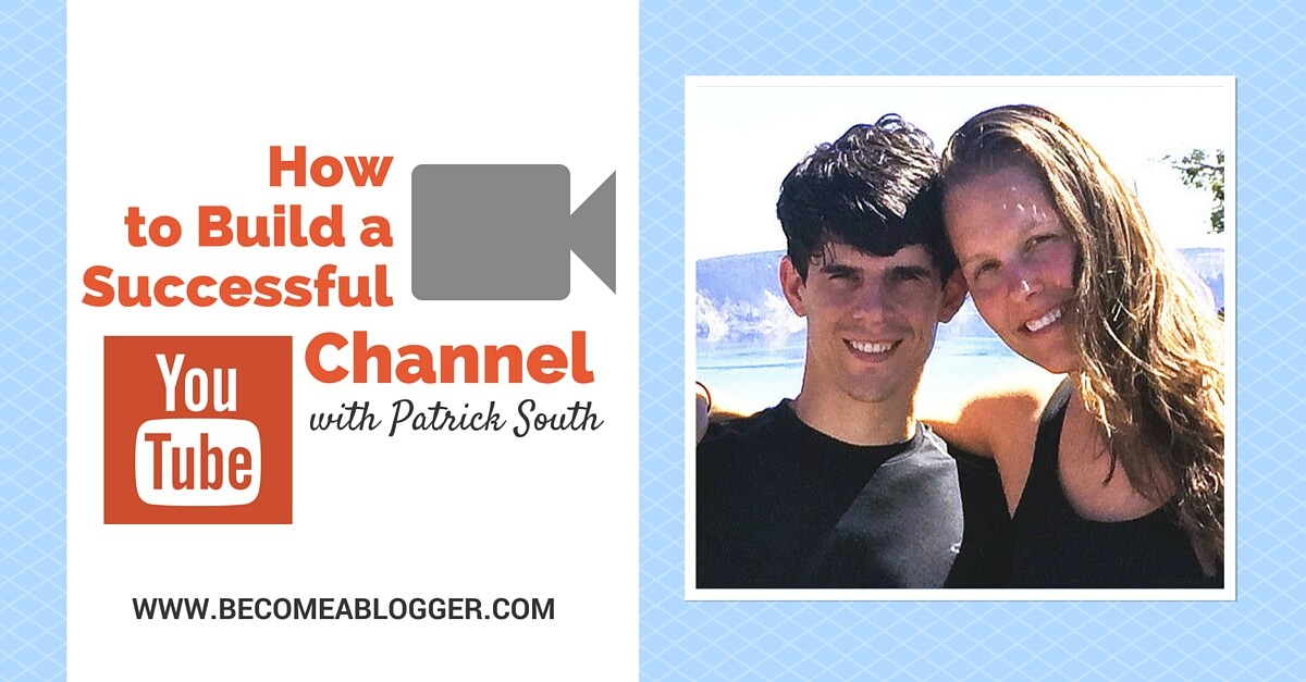 How to Build a Successful YouTube Channel