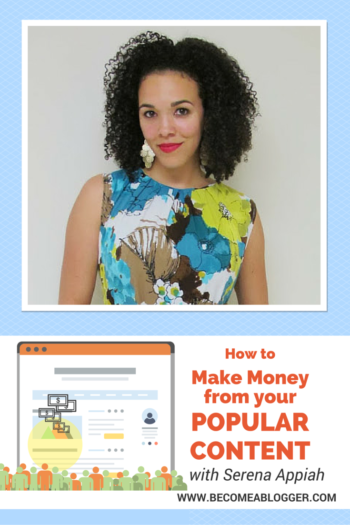 Make Money from Your Popular Content with Serena Appiah