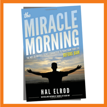 The Miracle Morning by Hal Elrod