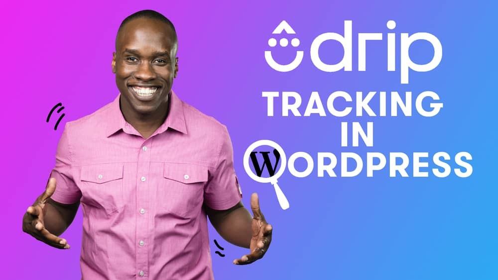 Drip Tracking in WordPress